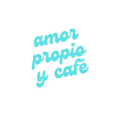 amor propio y café.
