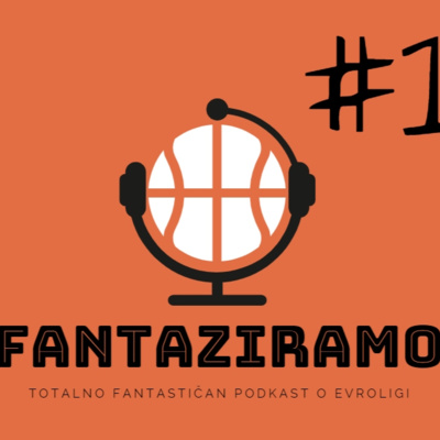 FANTAZIRAMO PODCAST #1 | Prva polovina regularne faze EL - gotova! Šta dalje? | 18. kolo EL