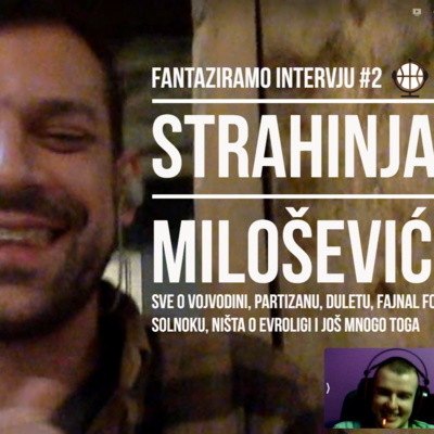 🎙️ FANTAZIRAMO INTERVJU #2 | Strahinja Milošević | Vojvodina, KKP, Solnok, Betis i još mnogo toga!