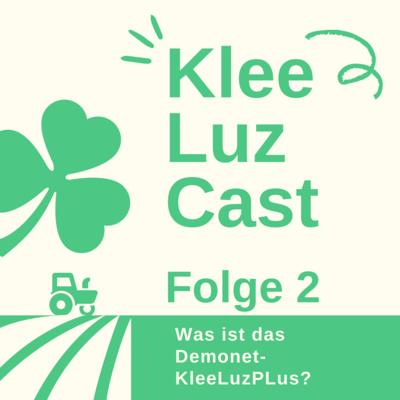KleeLuzCast Folge 2: Was ist das Demonet-KleeLuzPlus?