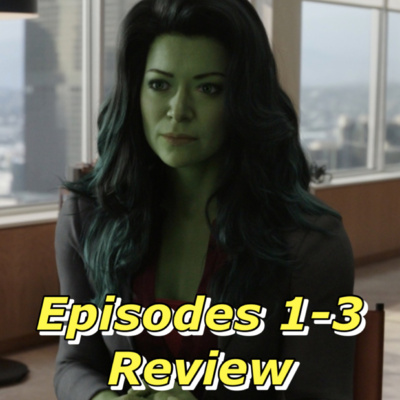 She-Hulk Episodes 1-3 Review