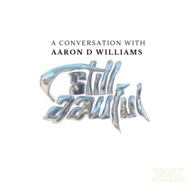 Museum of Creative Human Art Presents: Artist Talk