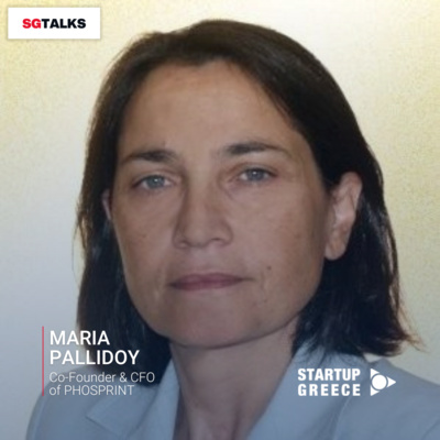 EP#52: Maria Pallidou, Co-Founder & CFO of PHOSPRINT