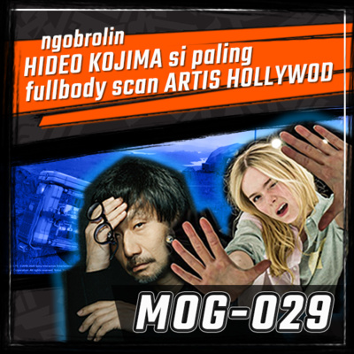 MOG-029 / HIDEO KOJIMA si paling fullbody scanning Artis Hollywood
