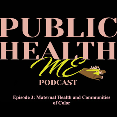 S1 E3: Maternal Health and Communities of Color episode artwork