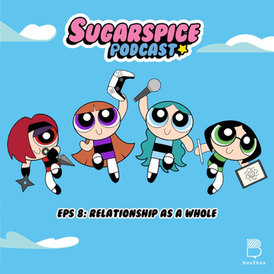 Eps 8: Relationship as a Whole