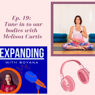 Ep. 19 Tune in to our bodies with Melissa Curtis