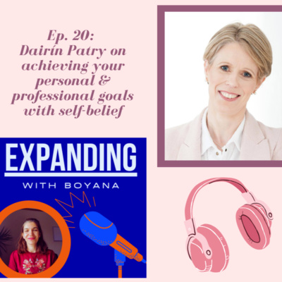 Ep. 20 Dairin Patry on achieving your personal & professional goals with self belief