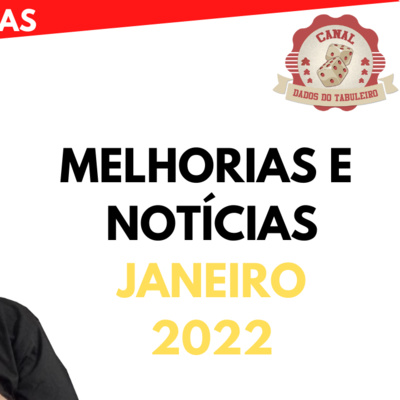 Quer Jogar? #42 - Melhorias e Notícias - Janeiro 2022