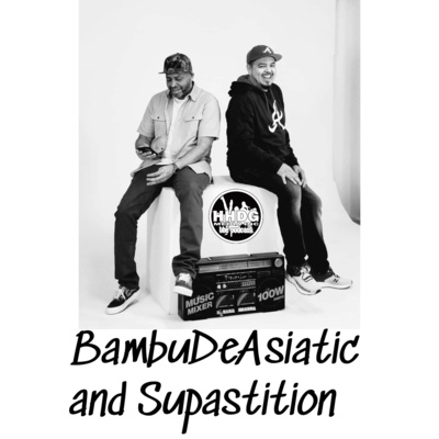 BambuDeAsiatic and Supastition