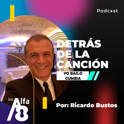 Detrás De La Canción Con Ricardo Bustos