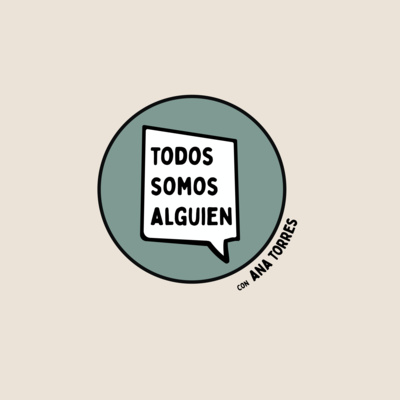 Todos Somos Alguien