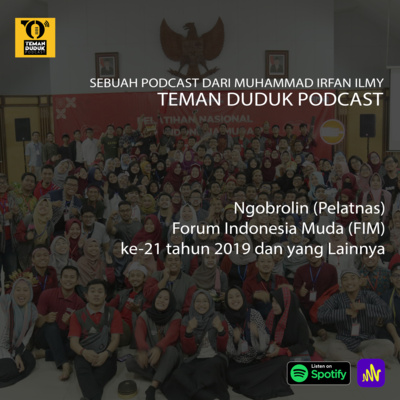 Ngobrolin (Pelatnas) Forum Indonesia Muda (FIM) ke-21 Tahun 2019 dan yang Lainnya Ngobrolin (Pelatnas) Forum Indonesia Muda (FIM) ke-21 Tahun 2019 dan yang Lainnya