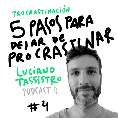 4. 5 pasos para dejar de procrastinar 4. 5 pasos para dejar de procrastinar