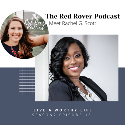 Live A Worthy Life with Rachel G Scott