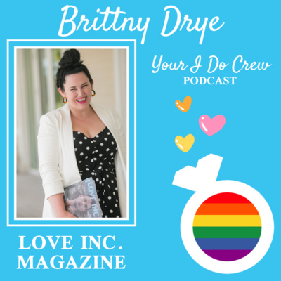 How to Find LGBTQ+ Inclusive Vendors (Pride 2020), ft. Brittny Drye of Love Inc. Magazine