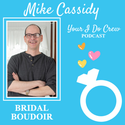 Bridal Boudoir Photography - a sexy wedding day gift! With Mike Cassidy