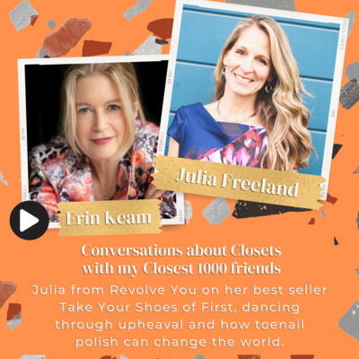 Julia Freeland from Revolve You on her book Take Your Shoes Off First, dancing through upheaval and how toenail polish can change the world. 