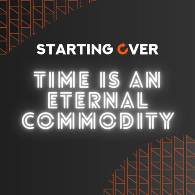 S04 Ep. 2: Time Is An Eternal Commodity!