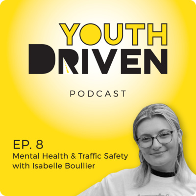 Ep. 8 Mental Health & Traffic Safety with Isabelle Boullier