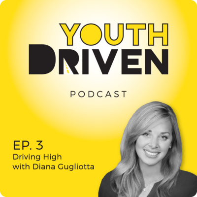 Ep. 3 Driving High - Diana Gugliotta