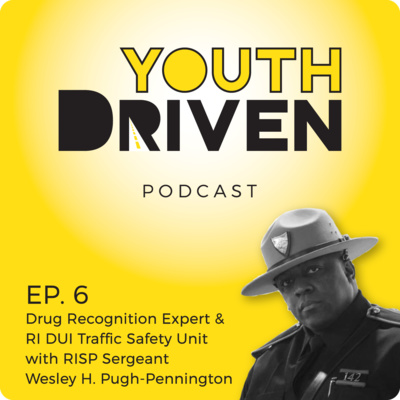 Ep. 6 Traffic Safety Expert - Sergeant Wesley Pennington - RI State Police