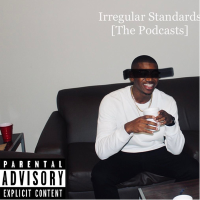 Irregular Standards: Episode 4