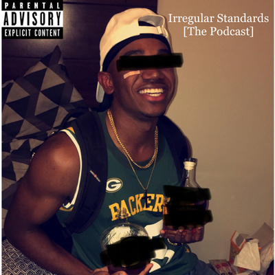 Irregular Standards: Episode 5