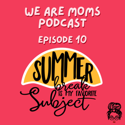 We Are Moms