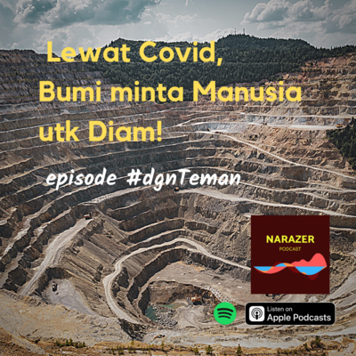 #dgnTeman - Lewat Covid, Bumi dan Alam nyuruh Manusia utk Diam