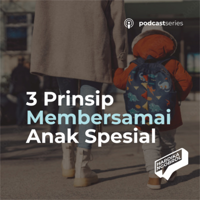 3 Prinsip Membersamai Anak Spesial  episode artwork