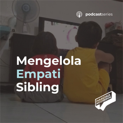 Mengelola Empati Sibling episode artwork