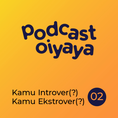 Kamu Introver(?) Kamu Ekstrover(?) - eps2