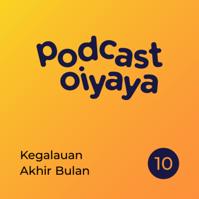 Kegalauan Akhir Bulan - eps 10