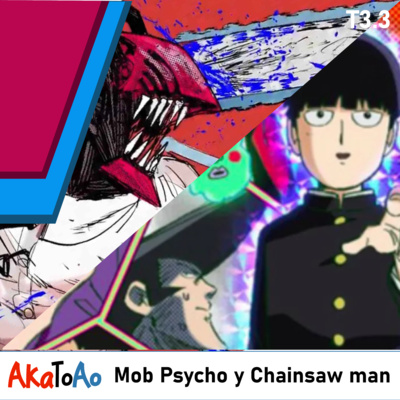 T3.3 Deberias estar viendo Mob Psycho 100 y no Chainsaw man. Y otras razones para hablar de los shounen de la temporada
