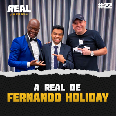 Fernando Holiday - Real Podcast #05 episode artwork