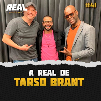 Tarso Brant - Real Podcast #24 episode artwork