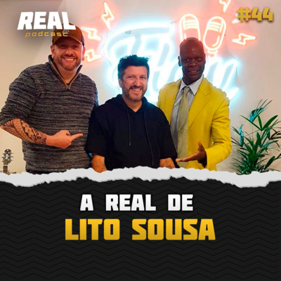 Lito Sousa - Real Podcast #27 episode artwork