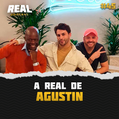 Agustin Fernandez - Real Podcast #28 episode artwork