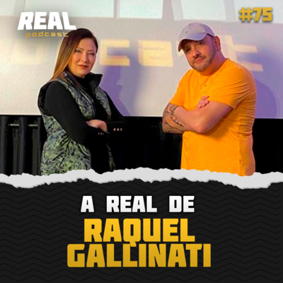 Raquel Gallinati - Real Podcast #58 episode artwork
