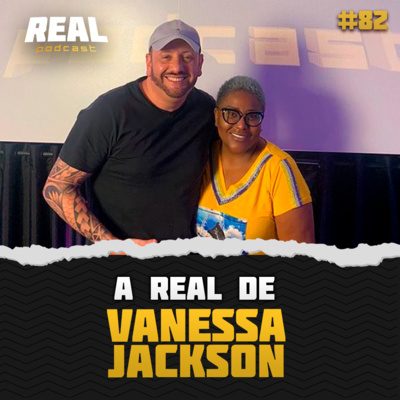 Vanessa Jackson - Real Podcast #65 episode artwork