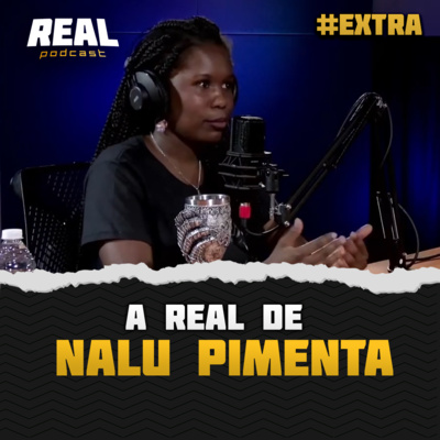 Nalu Pimenta - Real Podcast #72 episode artwork