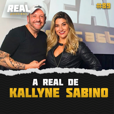Kallyne Sabino - Real Podcast #73 episode artwork