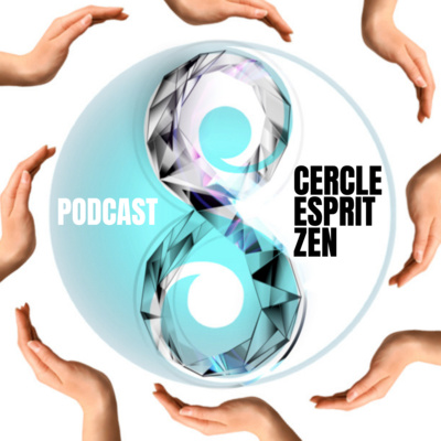 [Saison 1, Épisode 5] | Esprit Zen : la puissance exponentiel de l’intention de groupe pour guérir autrui et transformer sa vie