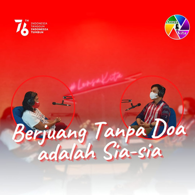 Berjuang Tanpa Doa Adalah Sia-sia | Episode 31