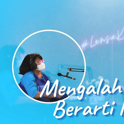 Mengalah Bukan Berarti Kalah | Episode 33