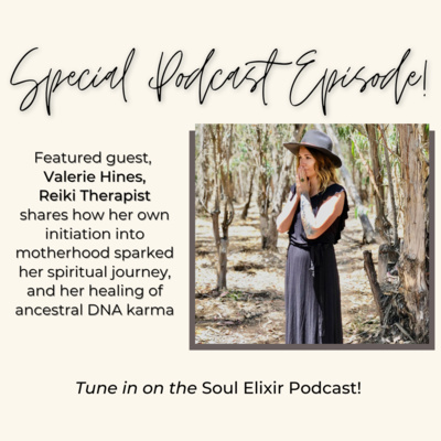 Spiritual Motherhood + Healing Ancestral Karma w/ Valerie Hines