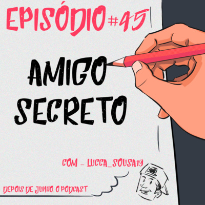 Depois de Junho, o podcast