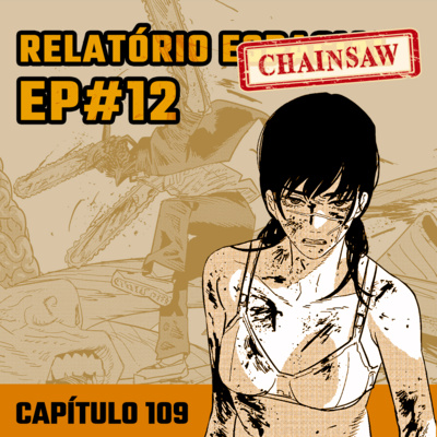 Relatório Chainsaw Man #12 - Capítulo 109: Um Jeito Simples de Acabar Com o Bullying episode artwork