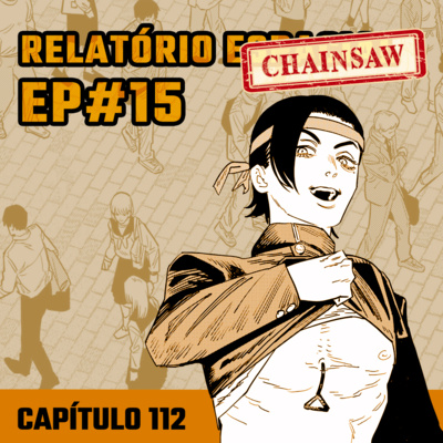 Relatório Chainsaw Man #15 - Capítulo 112: Entre Gatos e Criminosos episode artwork